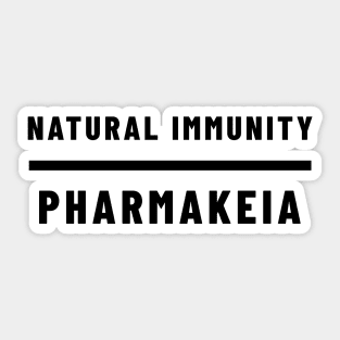 Natural Immunity Over Pharmakeia Sticker